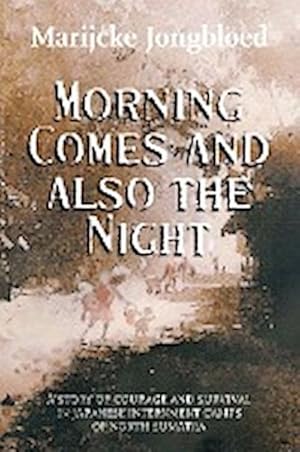 Bild des Verkufers fr Morning Comes and Also the Night zum Verkauf von AHA-BUCH GmbH