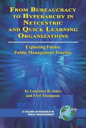 Image du vendeur pour From Bureaucracy to Hyperarchy in Netcentric and Quick Learning Organizations (PB) mis en vente par AHA-BUCH GmbH