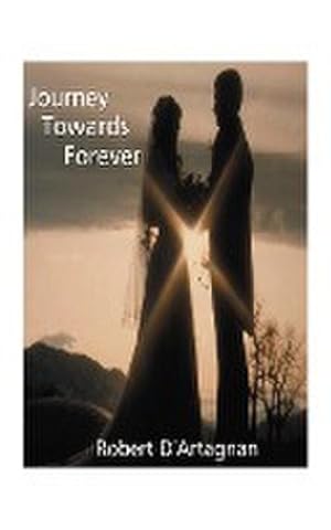 Seller image for Journey Towards Forever for sale by AHA-BUCH GmbH