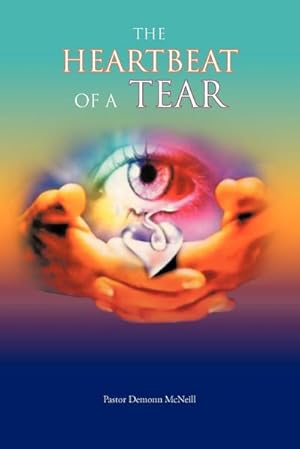 Imagen del vendedor de The Heartbeat of a Tear a la venta por AHA-BUCH GmbH