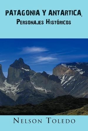 Seller image for Patagonia y Antartica, Personajes Historicos for sale by AHA-BUCH GmbH