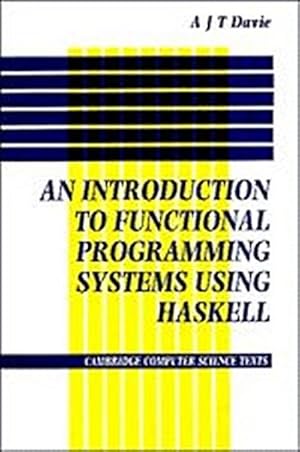 Seller image for An Introduction to Functional Programming Systems Using Haskell for sale by AHA-BUCH GmbH