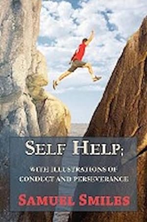 Seller image for Self Help; With Illustrations of Conduct and Perseverance for sale by AHA-BUCH GmbH