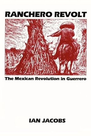 Seller image for Ranchero Revolt : The Mexican Revolution in Guerrero for sale by AHA-BUCH GmbH