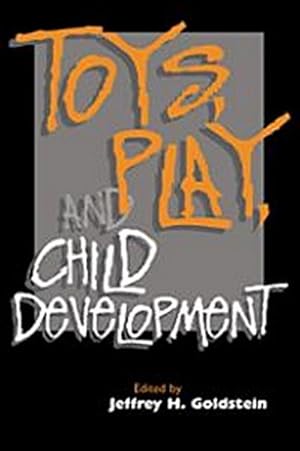 Bild des Verkufers fr Toys, Play, and Child Development zum Verkauf von AHA-BUCH GmbH