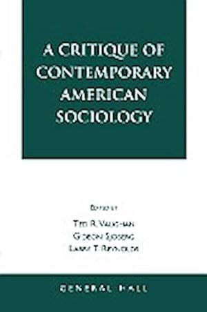 Seller image for A Critique of Contemporary American Sociology for sale by AHA-BUCH GmbH