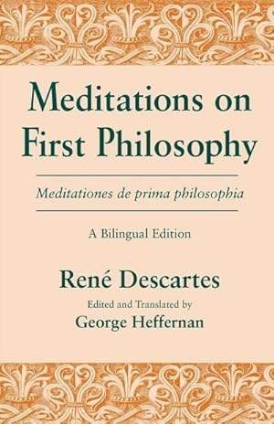 Bild des Verkufers fr Meditations on First Philosophy/ Meditationes de prima philosophia : A Bilingual Edition zum Verkauf von AHA-BUCH GmbH