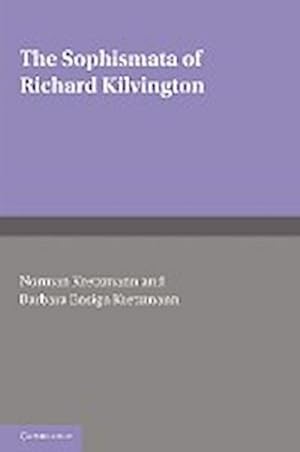 Immagine del venditore per The Sophismata of Richard Kilvington : Introduction, Translation, and Commentary venduto da AHA-BUCH GmbH