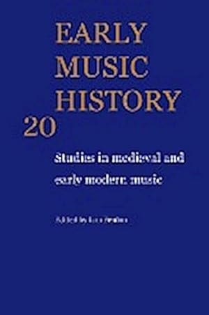 Bild des Verkufers fr Early Music History : Studies in Medieval and Early Modern Music zum Verkauf von AHA-BUCH GmbH