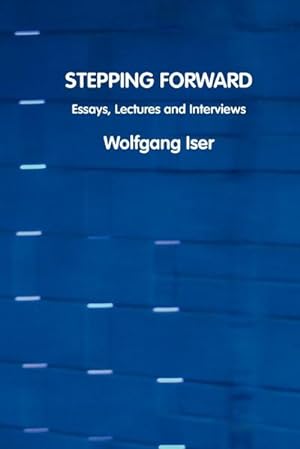 Image du vendeur pour Stepping Forward : Essays, Lectures and Interviews mis en vente par AHA-BUCH GmbH