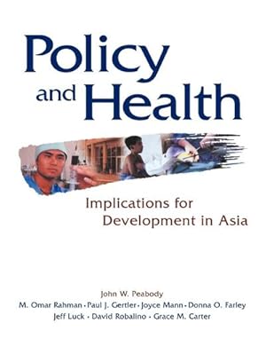 Imagen del vendedor de Policy and Health : Implications for Development in Asia a la venta por AHA-BUCH GmbH