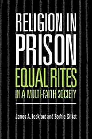 Bild des Verkufers fr Religion in Prison : 'Equal Rites' in a Multi-Faith Society zum Verkauf von AHA-BUCH GmbH