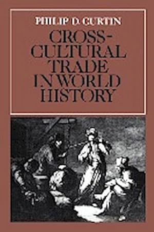 Bild des Verkufers fr Cross-Cultural Trade in World History zum Verkauf von AHA-BUCH GmbH