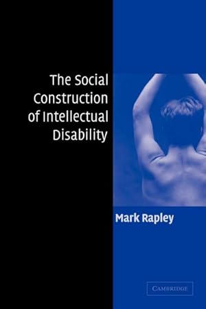 Bild des Verk�ufers f�r The Social Construction of Intellectual Disability zum Verkauf von AHA-BUCH GmbH