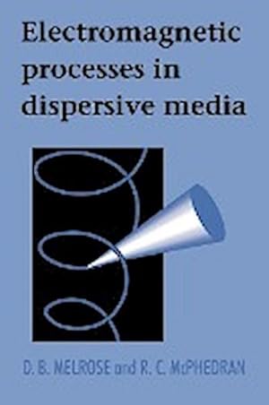 Seller image for Electromagnetic Processes in Dispersive Media for sale by AHA-BUCH GmbH