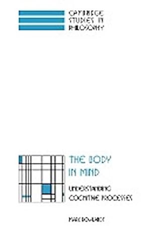 Seller image for The Body in Mind : Understanding Cognitive Processes for sale by AHA-BUCH GmbH