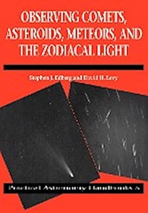 Bild des Verkufers fr Observing Comets, Asteroids, Meteors, and the Zodiacal Light zum Verkauf von AHA-BUCH GmbH