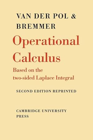 Imagen del vendedor de Operational Calculus : Based on the Two-Sided Laplace Integral a la venta por AHA-BUCH GmbH