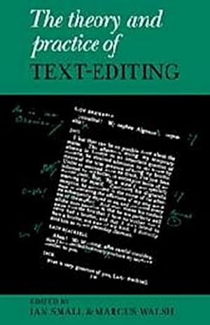 Seller image for The Theory and Practice of Text-Editing : Essays in Honour of James T. Boulton for sale by AHA-BUCH GmbH