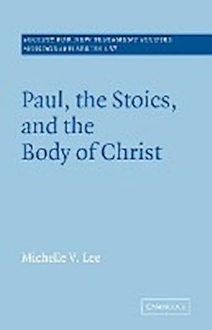 Immagine del venditore per Paul, the Stoics, and the Body of Christ venduto da AHA-BUCH GmbH