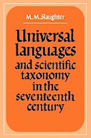 Seller image for Universal Languages and Scientific Taxonomy in the Seventeenth Century for sale by AHA-BUCH GmbH