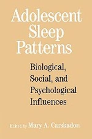 Bild des Verkufers fr Adolescent Sleep Patterns : Biological, Social, and Psychological Influences zum Verkauf von AHA-BUCH GmbH