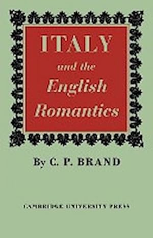 Bild des Verkufers fr Italy and the English Romantics : The Italianate Fashion in Early Nineteenth-Century England zum Verkauf von AHA-BUCH GmbH