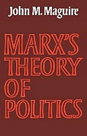 Bild des Verkufers fr Marx's Theory of Politics zum Verkauf von AHA-BUCH GmbH