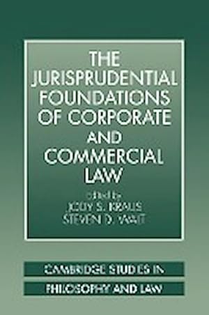 Bild des Verkufers fr The Jurisprudential Foundations of Corporate and Commercial Law zum Verkauf von AHA-BUCH GmbH