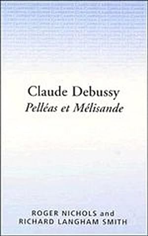 Immagine del venditore per Claude Debussy, Pelleas Et Melisande venduto da AHA-BUCH GmbH