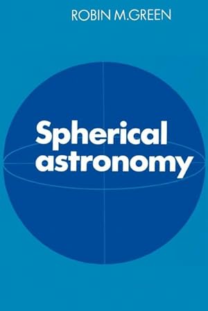 Bild des Verkufers fr Spherical Astronomy zum Verkauf von AHA-BUCH GmbH