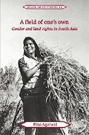 Immagine del venditore per A Field of One's Own : Gender and Land Rights in South Asia venduto da AHA-BUCH GmbH