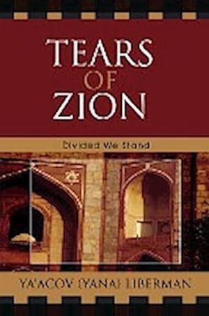 Image du vendeur pour Tears of Zion : Divided We Stand mis en vente par AHA-BUCH GmbH