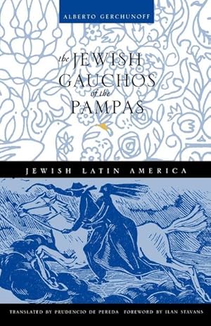 Seller image for The Jewish Gauchos of the Pampas for sale by AHA-BUCH GmbH