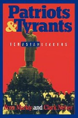 Seller image for Patriots and Tyrants : Ten Asian Leaders for sale by AHA-BUCH GmbH