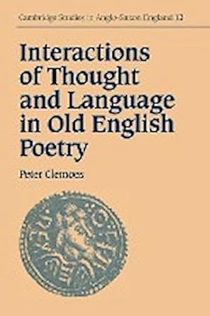 Bild des Verkufers fr Interactions of Thought and Language in Old English Poetry zum Verkauf von AHA-BUCH GmbH