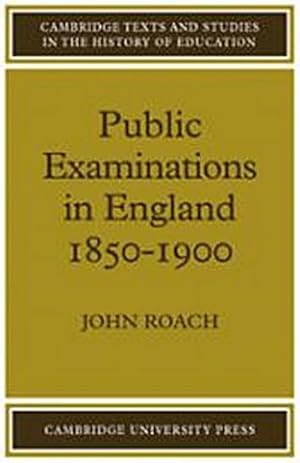 Bild des Verkufers fr Public Examinations in England 1850 1900 zum Verkauf von AHA-BUCH GmbH