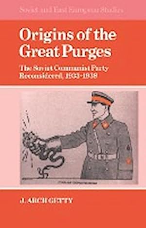 Bild des Verkufers fr Origins of the Great Purges : The Soviet Communist Party Reconsidered, 1933 1938 zum Verkauf von AHA-BUCH GmbH