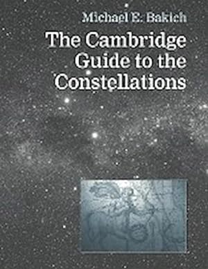 Bild des Verkufers fr The Cambridge Guide to the Constellations zum Verkauf von AHA-BUCH GmbH