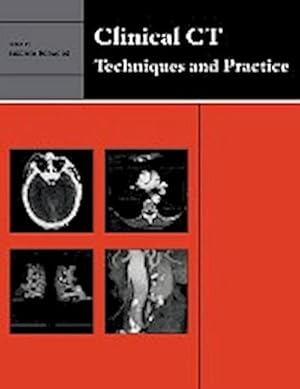 Bild des Verkufers fr Clinical CT : Techniques and Practice zum Verkauf von AHA-BUCH GmbH