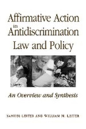 Image du vendeur pour Affirmative Action in Antidiscrimination Law and Policy : An Overview and Synthesis mis en vente par AHA-BUCH GmbH