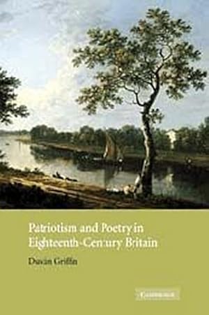 Image du vendeur pour Patriotism and Poetry in Eighteenth-Century Britain mis en vente par AHA-BUCH GmbH