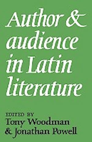 Bild des Verkufers fr Author and Audience in Latin Literature zum Verkauf von AHA-BUCH GmbH