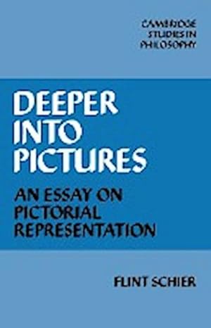 Seller image for Deeper Into Pictures : An Essay on Pictorial Representation for sale by AHA-BUCH GmbH