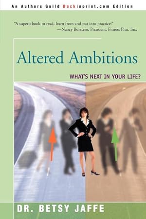 Imagen del vendedor de Altered Ambitions : What's Next in Your Life? a la venta por AHA-BUCH GmbH