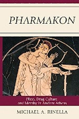 Seller image for Pharmakon : Plato, Drug Culture, and Identity in Ancient Athens for sale by AHA-BUCH GmbH
