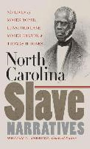 Bild des Verkufers fr North Carolina Slave Narratives : The Lives of Moses Roper, Lunsford Lane, Moses Grandy, and Thomas H. Jones zum Verkauf von AHA-BUCH GmbH