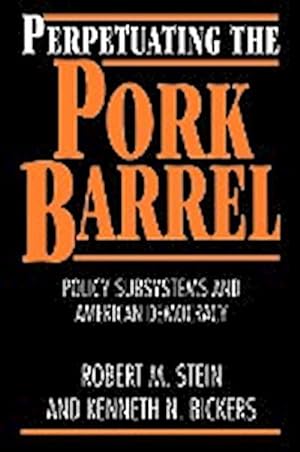 Imagen del vendedor de Perpetuating the Pork Barrel : Policy Subsystems and American Democracy a la venta por AHA-BUCH GmbH