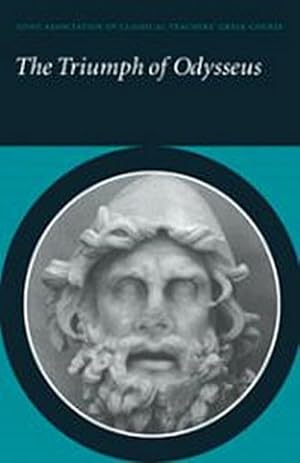 Bild des Verkufers fr The Triumph of Odysseus : Homer's Odyssey Books 21 and 22 zum Verkauf von AHA-BUCH GmbH