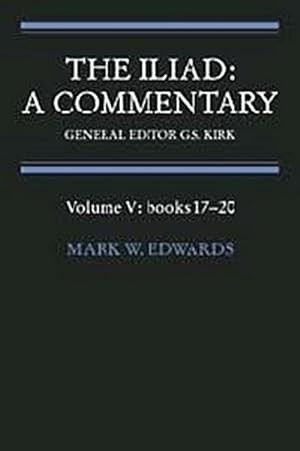 Image du vendeur pour The Iliad : A Commentary: Volume 5, Books 17-20 mis en vente par AHA-BUCH GmbH